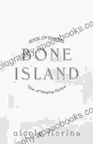 Bone Island: Of Danvers (Tales Of Weeping Hollow 2)