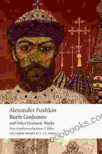 Boris Godunov And Other Dramatic Works (Oxford World S Classics)