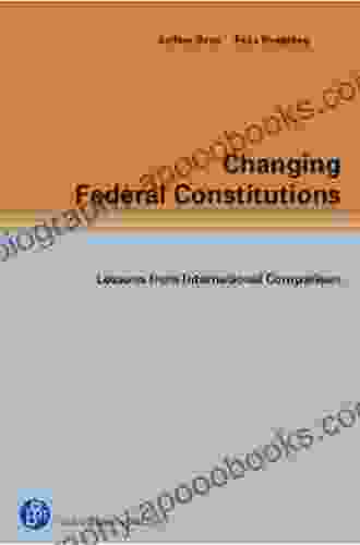 Changing Federal Constitutions: Lessons From International Comparison