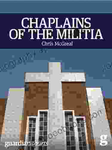 Chaplains Of The Militia: The Tangled Story Of The Catholic Church During Rwanda S Genocide (Guardian Shorts 12)