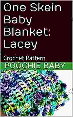 One Skein Baby Blanket: Lacey: Crochet Pattern