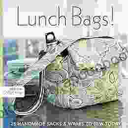 Lunch Bags : 25 Handmade Sacks Wraps to Sew Today (Design Collective)