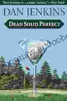 Dead Solid Perfect Dan Jenkins