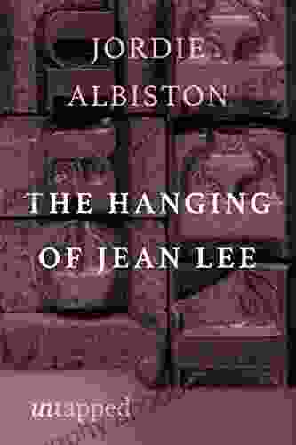 The Hanging Of Jean Lee