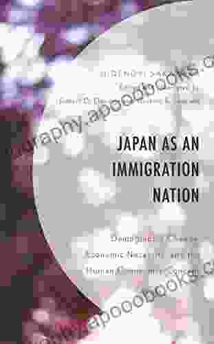 Japan As An Immigration Nation: Demographic Change Economic Necessity And The Human Community Concept