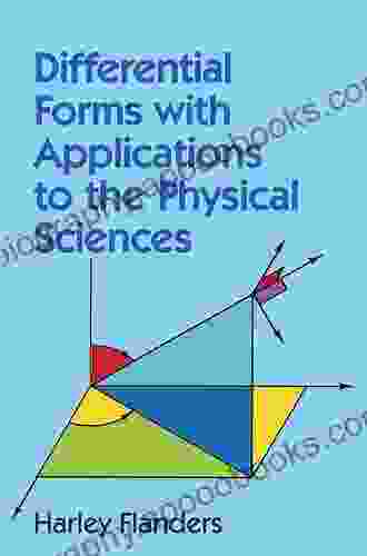 Differential Forms With Applications To The Physical Sciences (Dover On Mathematics)