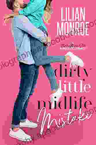 Dirty Little Midlife Mistake: A Hunky Movie Star Romantic Comedy (Heart s Cove Hotties 3)