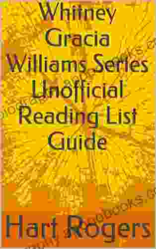 Whitney Gracia Williams Unofficial Reading List Guide (Hart Roger s Reading List Guides 110)