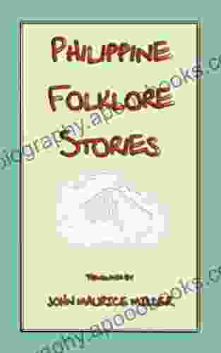 PHILIPPINE FOLKLORE STORIES 14 Children S Stories From The Philippines