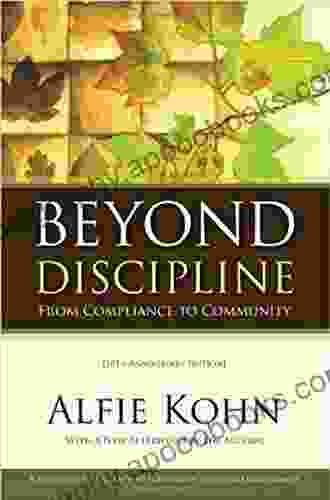 Beyond Discipline: From Compliance To Community 10th Anniversary Edition