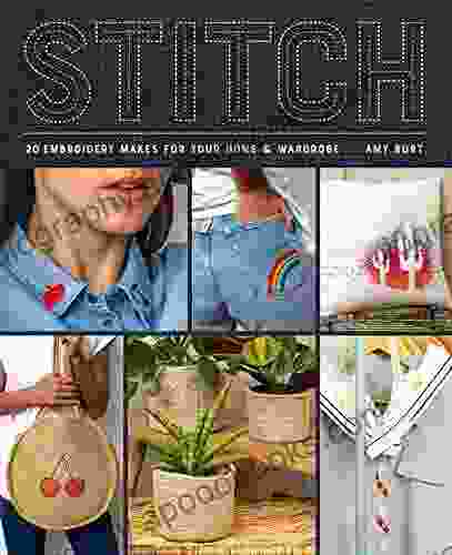 Stitch: Embroidery Makes for Your Home Wardrobe