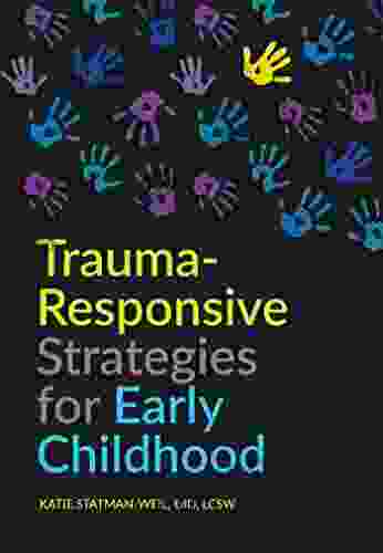 Trauma Responsive Strategies for Early Childhood