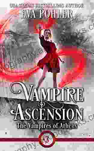 Vampire Ascension: A Teen Vampire Romance (The Vampires of Athens 3)