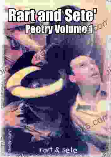 Rart and Sete Poetry Volume 1