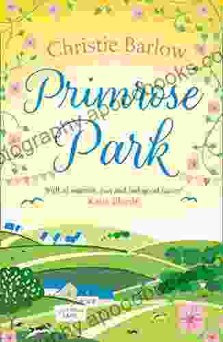 Primrose Park: Escape With A Heartwarming And Feel Good Must Read Novel About Friendship Family And Romance In 2024 (Love Heart Lane 6)