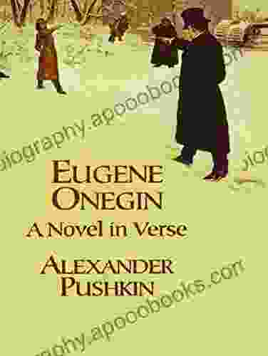 Eugene Onegin: A Novel In Verse