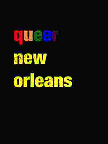 Queer New Orleans Paul Oswell