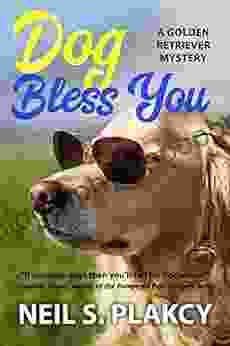 Dog Bless You (Cozy Dog Mystery): Golden Retriever Mystery #4 (Golden Retriever Mysteries)