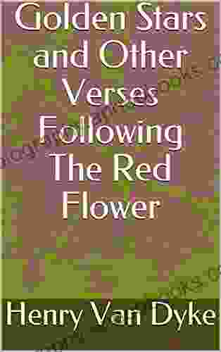 Golden Stars And Other Verses Following The Red Flower