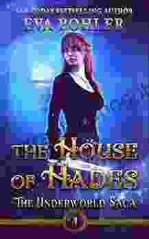 The House Of Hades: A Greek Mythology Romance (The Underworld Saga 4)