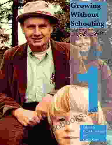 Growing Without Schooling Volume 1 (GWS: The Complete Collection)