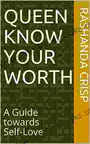 Queen Know your Worth: A Guide towards Self Love