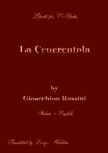 La Cenerentola by Rossini Italian English (Libretti for E Vol 1) (Italian Edition)