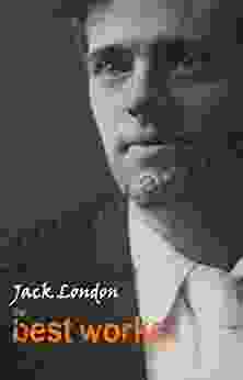 Jack London: The Best Works