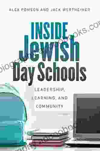 Inside Jewish Day Schools: Leadership Learning And Community (Mandel Brandeis In Jewish Education)