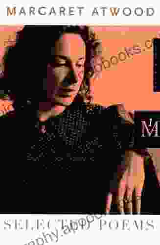 Selected Poems: 1965 1975 Margaret Atwood