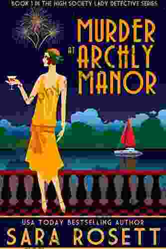 Murder at Archly Manor (1920s High Society Lady Detective Mystery 1)