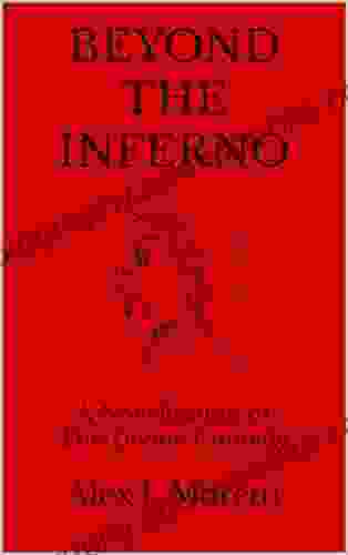 Beyond The Inferno: A Novelisation Of The Divine Comedy