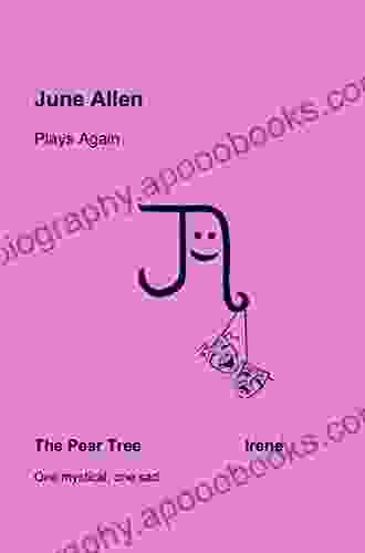 June Allen Plays Again: The Pear Tree Irene