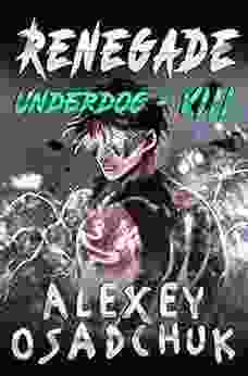 Renegade (Underdog #8): LitRPG