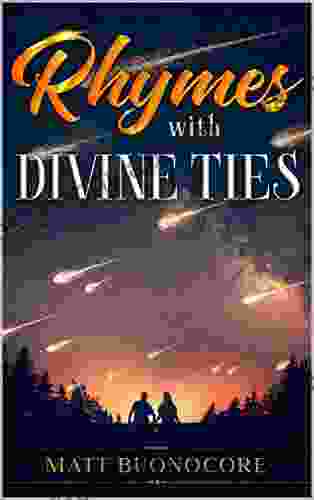 Rhymes With Divine Ties: Self Help Poetry Spiritual Affirmations with Rhymes of the Divine Kind