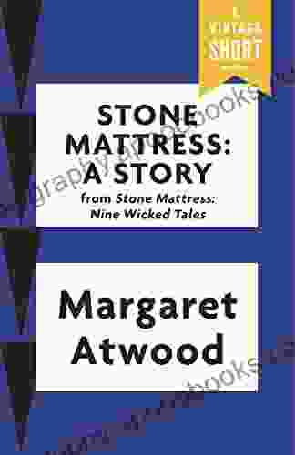 Stone Mattress: A Story (Kindle Single) (A Vintage Short)