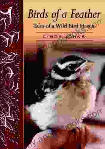 Birds Of A Feather: Tales Of A Wild Bird Haven