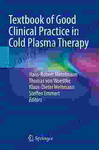 Textbook Of Good Clinical Practice In Cold Plasma Therapy