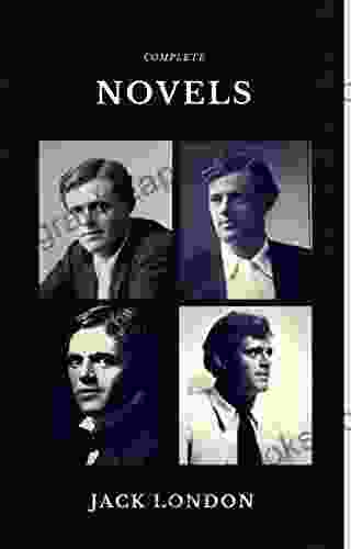 Jack London: The Complete Novels (Quattro Classics) (The Greatest Writers Of All Time)