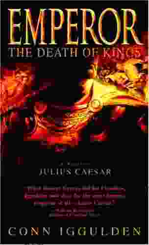 Emperor: The Death Of Kings: A Novel Of Julius Caesar (Emperor 2)