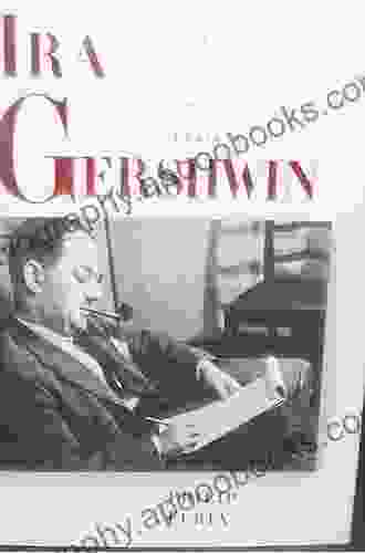 Ira Gershwin: The Art Of The Lyricist