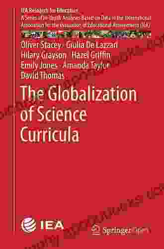 The Globalization Of Science Curricula (IEA Research For Education 3)