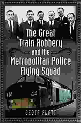 The Great Train Robbery And The Metropolitan Police Flying Squad