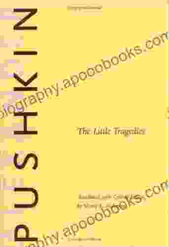 The Little Tragedies (Russian Literature And Thought Series)