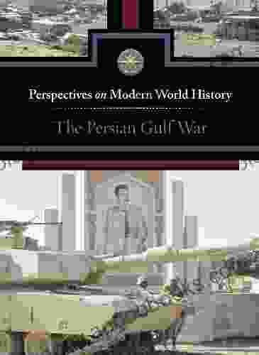 The Persian Gulf War (Perspectives On Modern World History)