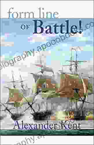 Form Line Of Battle : The Richard Bolitho Novels (The Bolitho Novels 9)