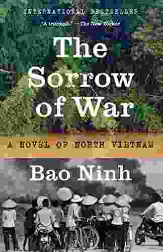 The Sorrow Of War: A Novel Of North Vietnam