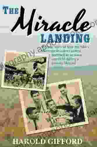 The Miracle Landing: The True Story Of How The NBA S Minneapolis Lakers Almost Perished In An Iowa Cornfield During A January Blizzard