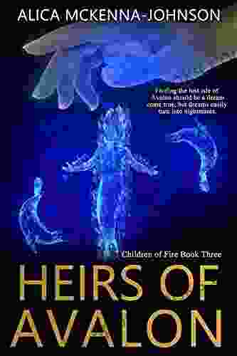 Heirs Of Avalon: Three In The Children Of Fire