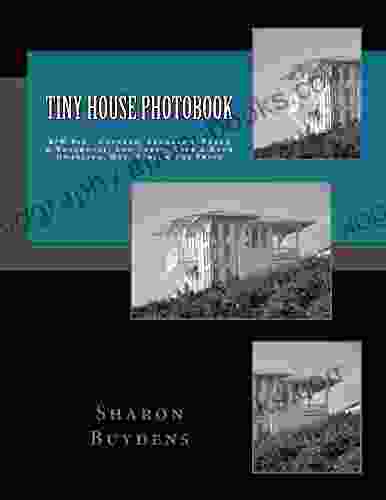 Tiny House Photobook: B/W Pix Cottage Bungalow Beach Boathouse Log Cabin Mud Hut Cave Rock Dwelling Yurt the Privy (Star 9 Photo 1)